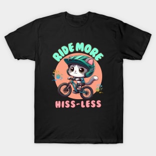 Ride more hiss less T-Shirt